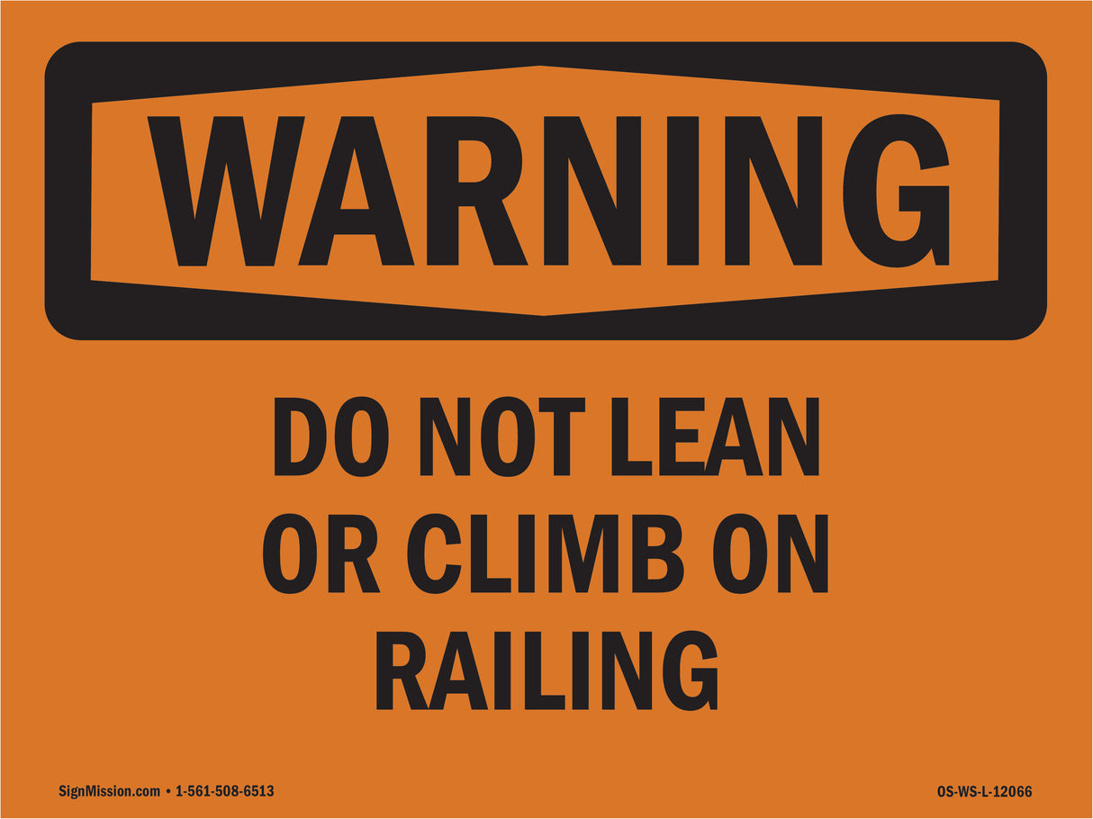 Do Not Lean Or Climb On Railing