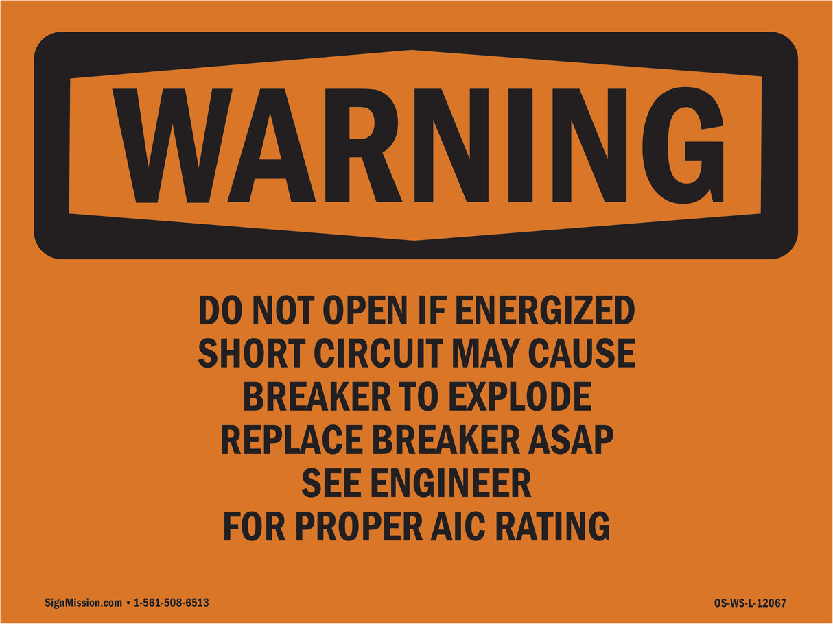 Do Not Open If Energized Short Circuit May