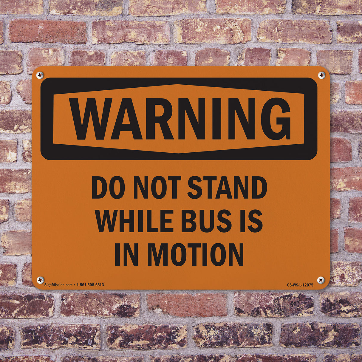 Do Not Stand While Bus Is In Motion