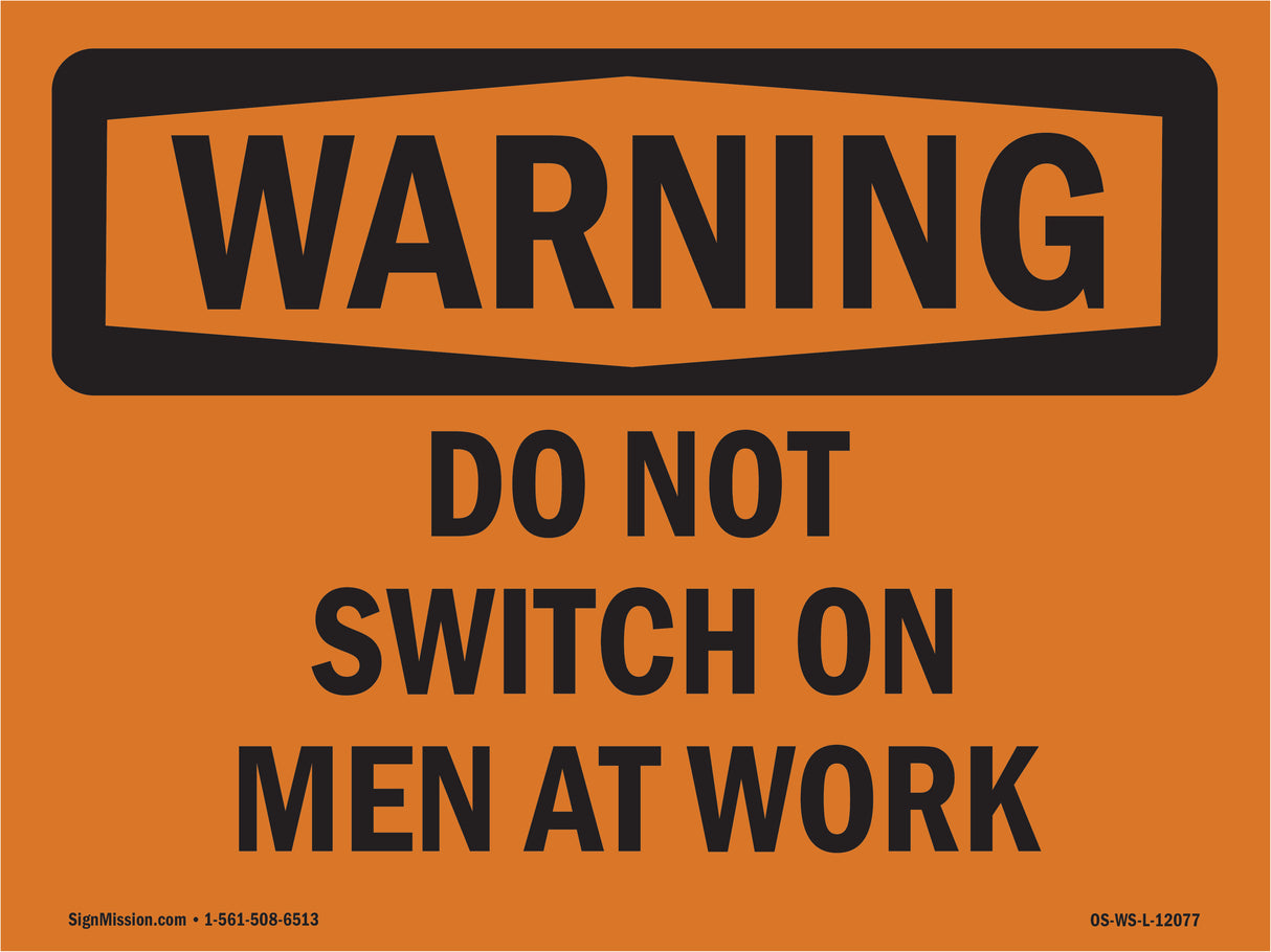 Do Not Switch On Men At Work