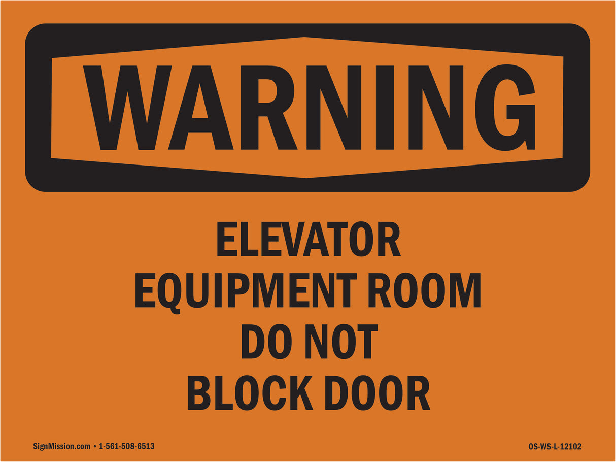 Elevator Equipment Room Do Not Block Door