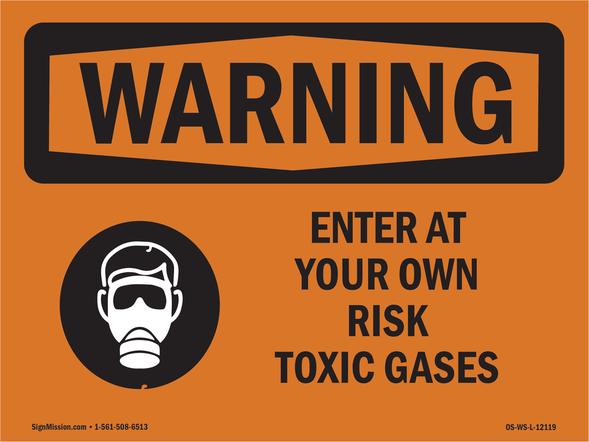 Enter At Your Own Risk Toxic Gases With Symbol