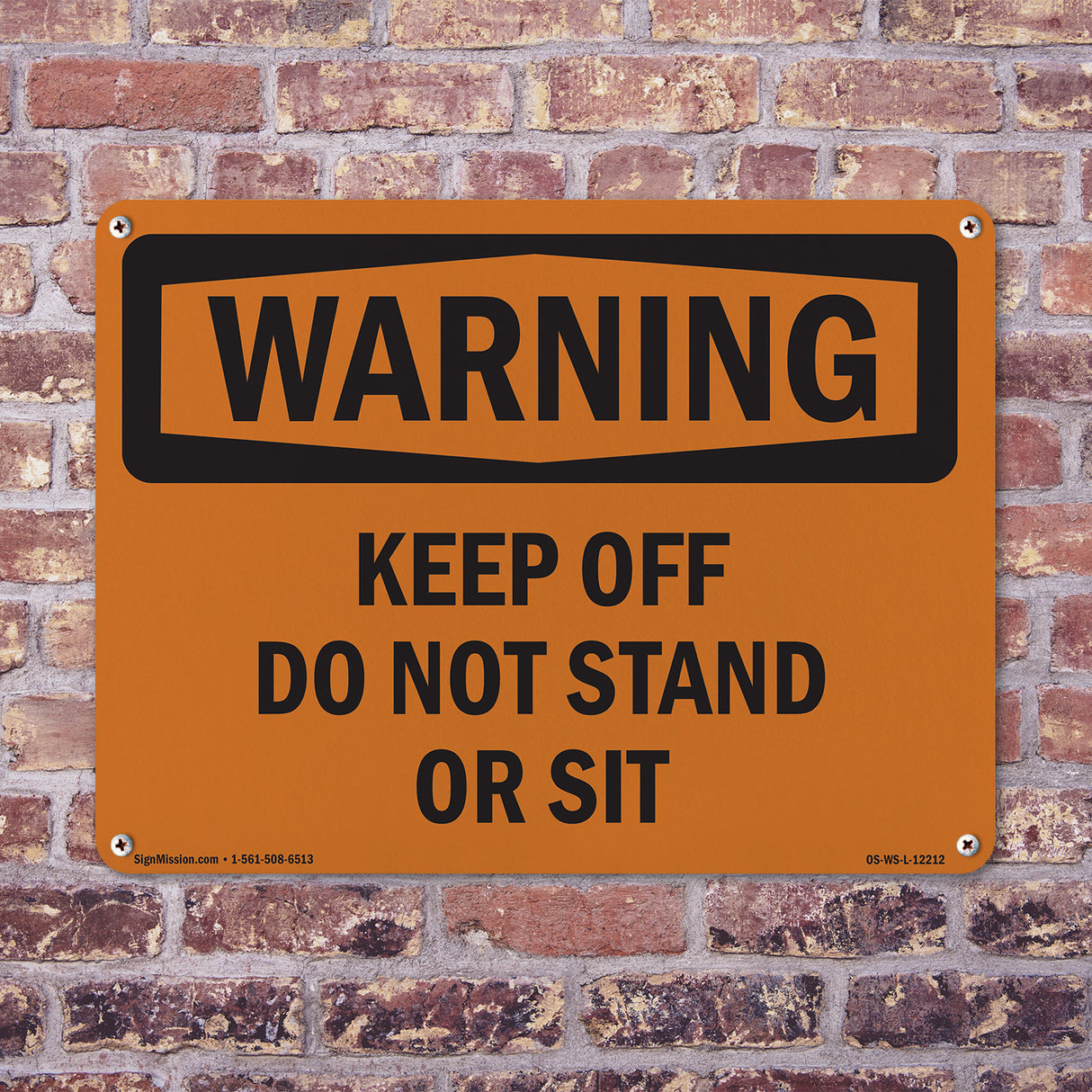 Keep Off Do Not Stand Or Sit