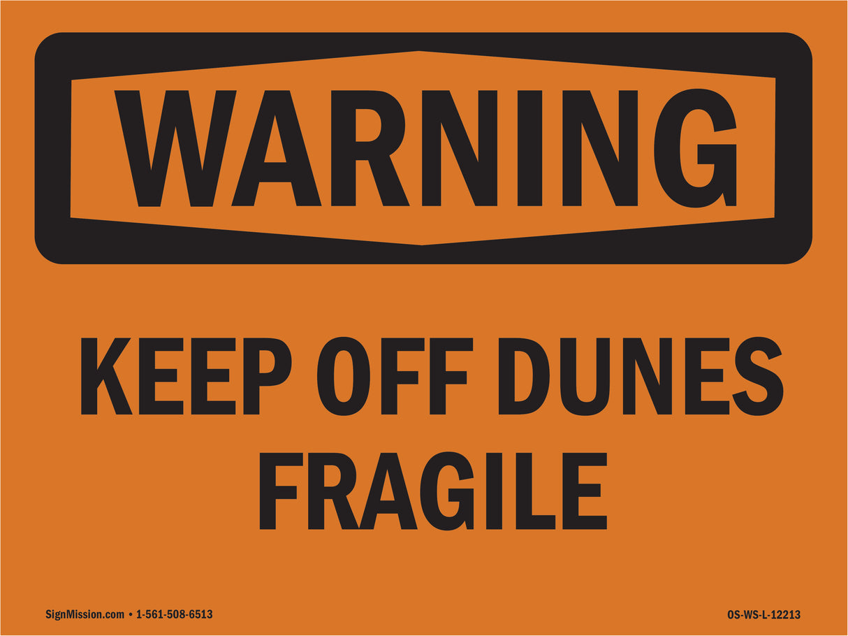 Keep Off Dunes Fragile