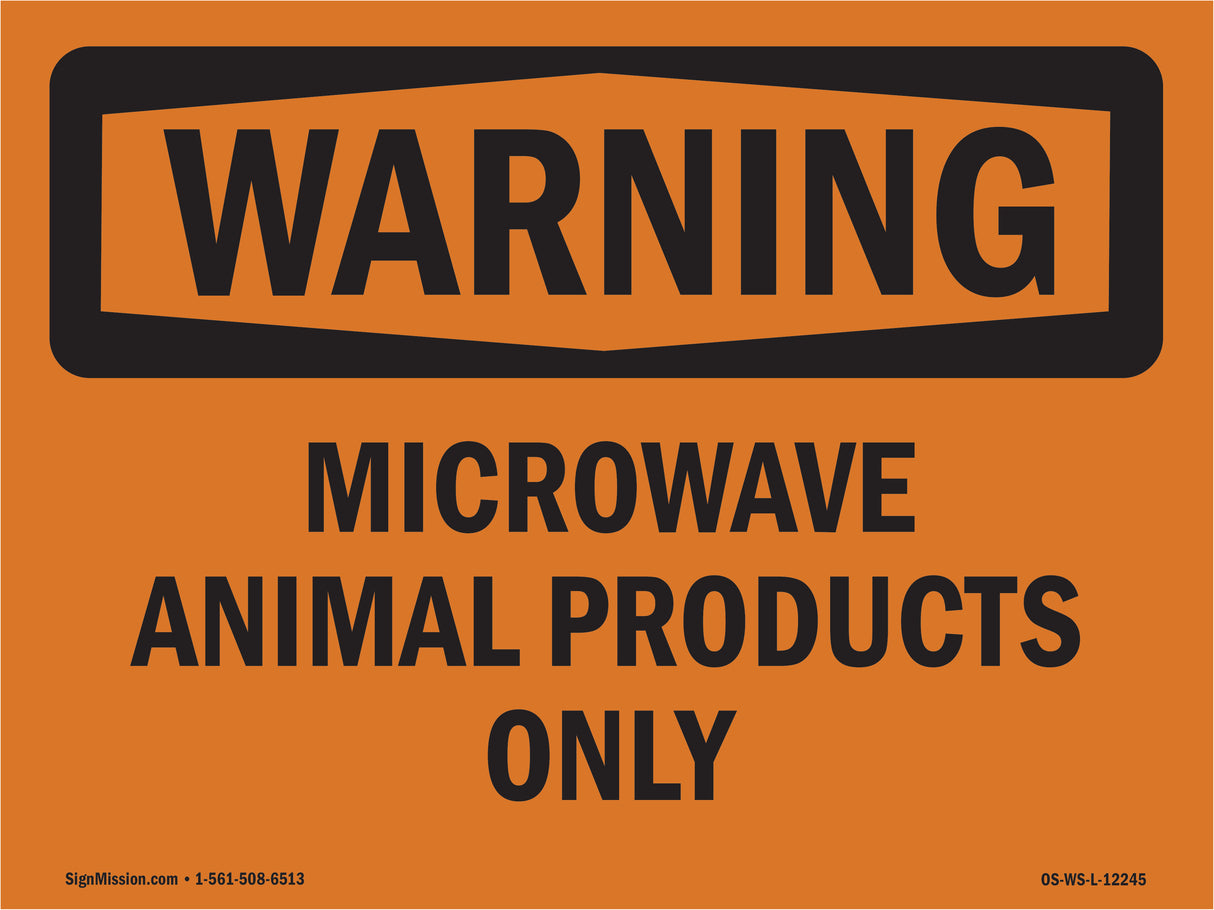 Microwave Animal Products Only