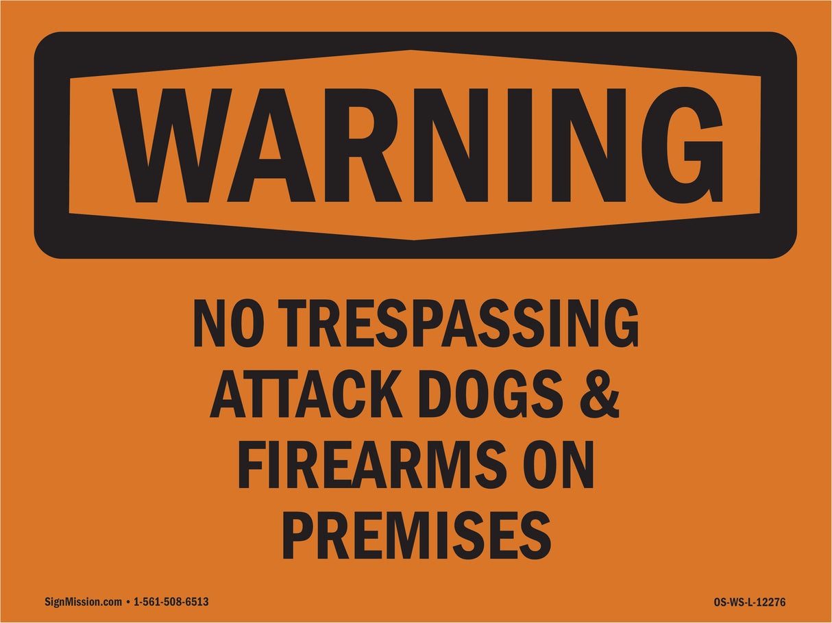 No Trespassing Attack Dogs & Firearms On Premises