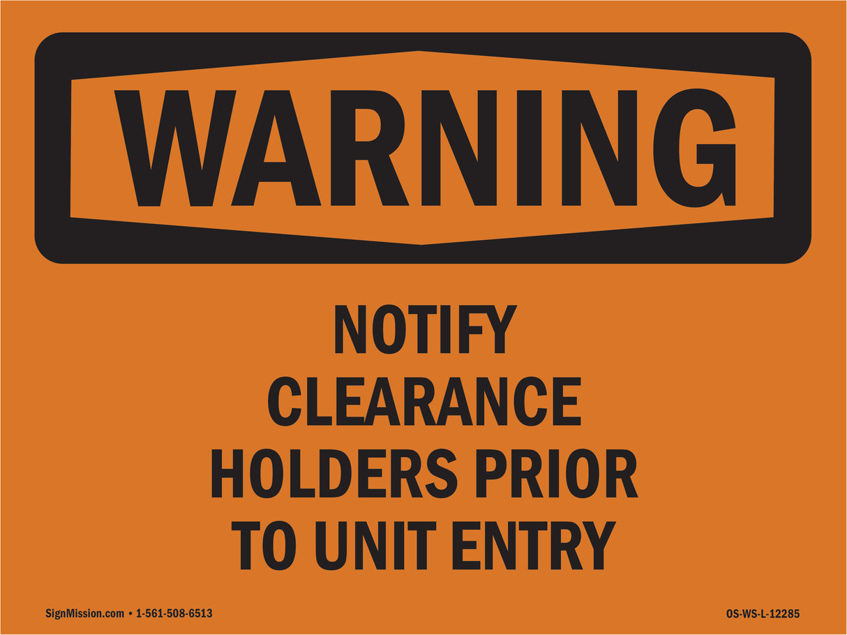 Notify Clearance Holders Prior To Unit Entry
