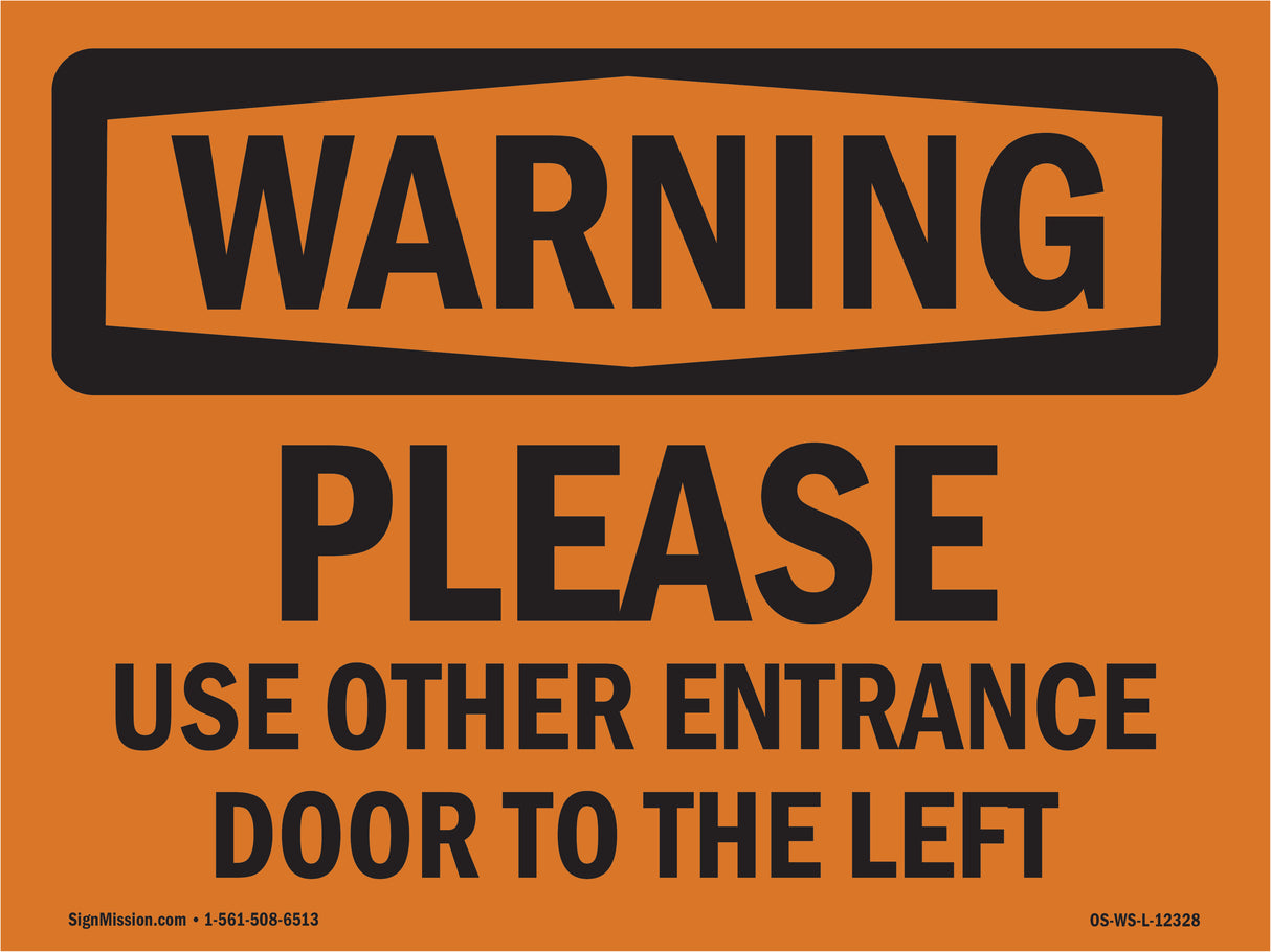 Please Use Other Entrance Door To The Left