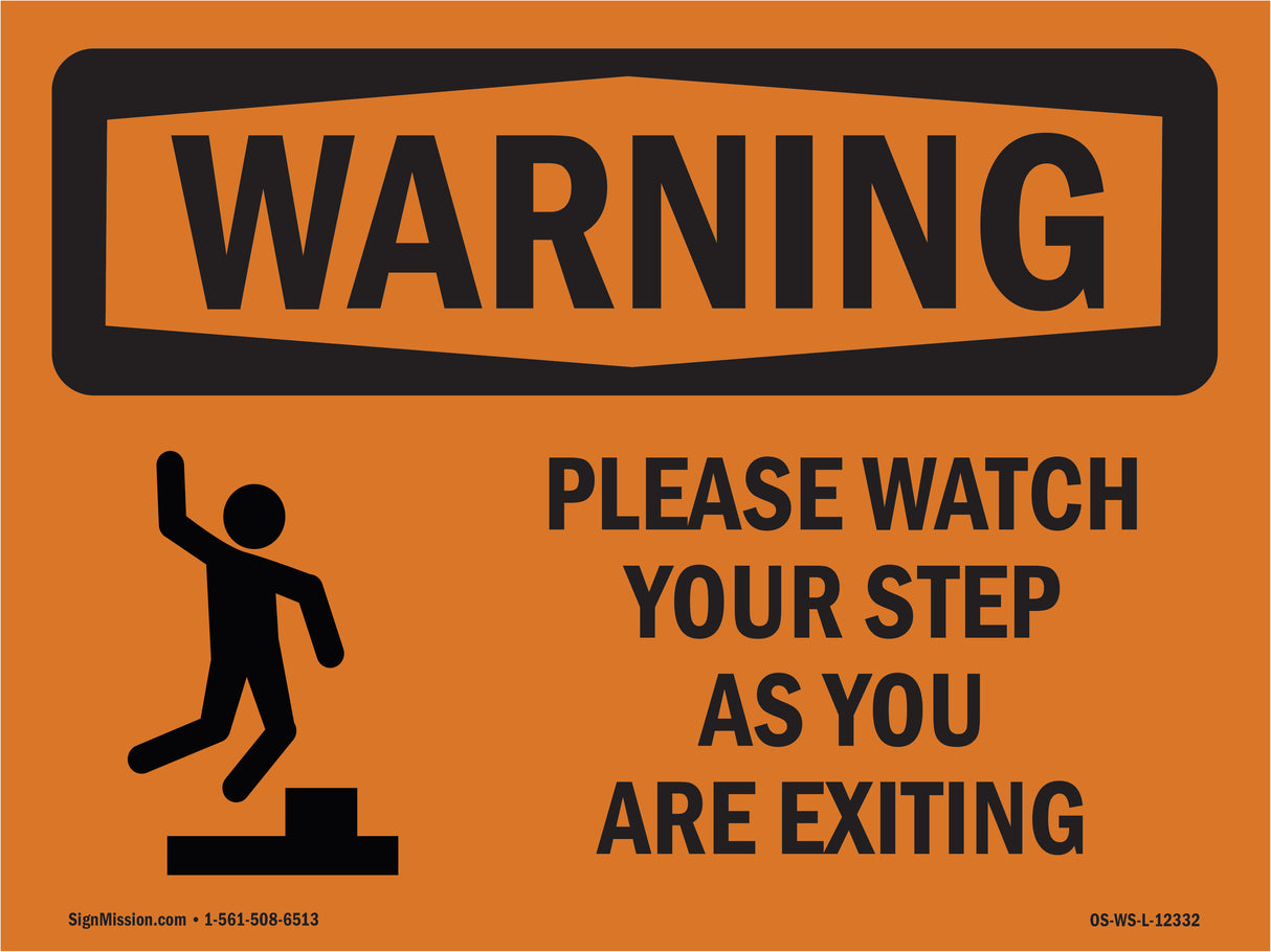 Please Watch Your Step As You With Symbol