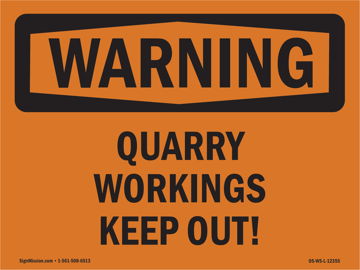 Quarry Workings Keep Out!