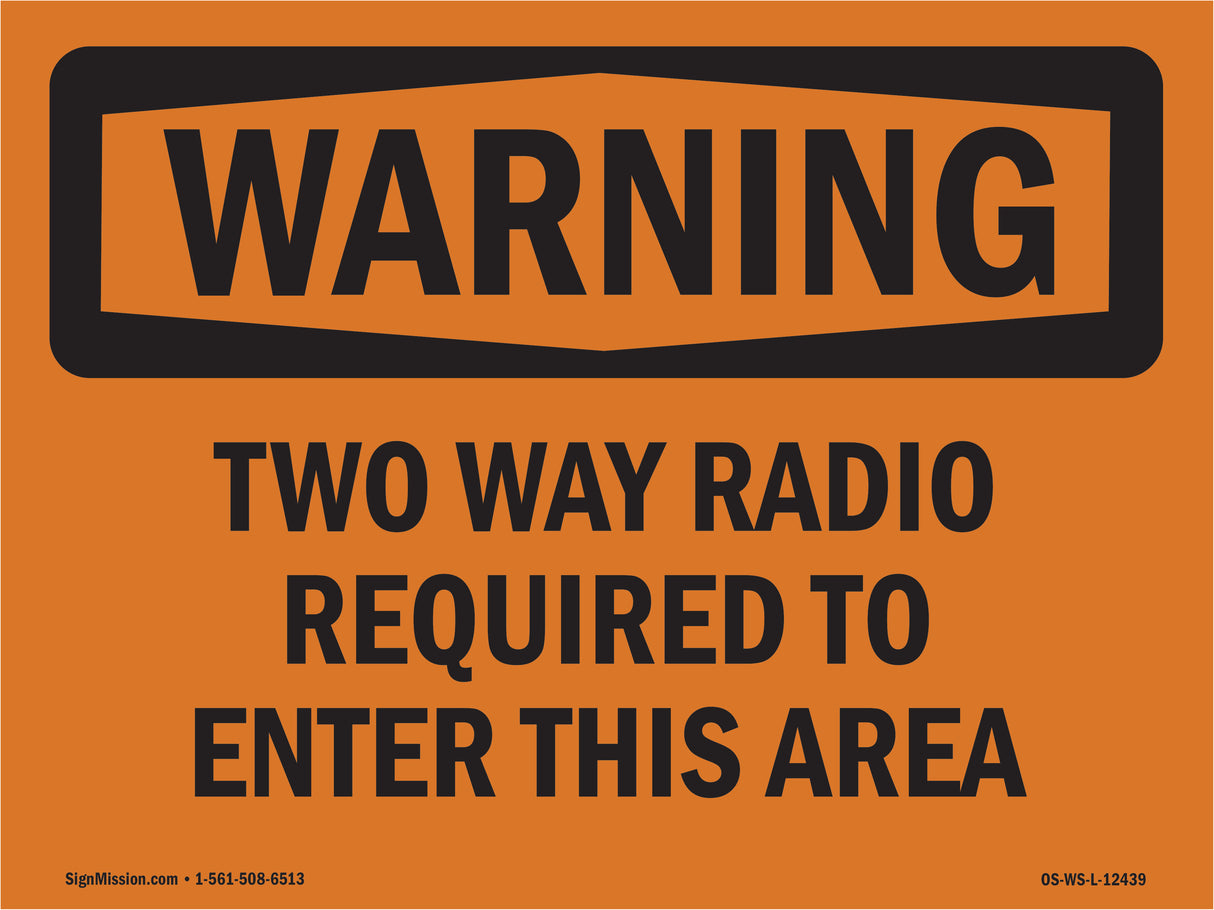 Two Way Radio Required To Enter