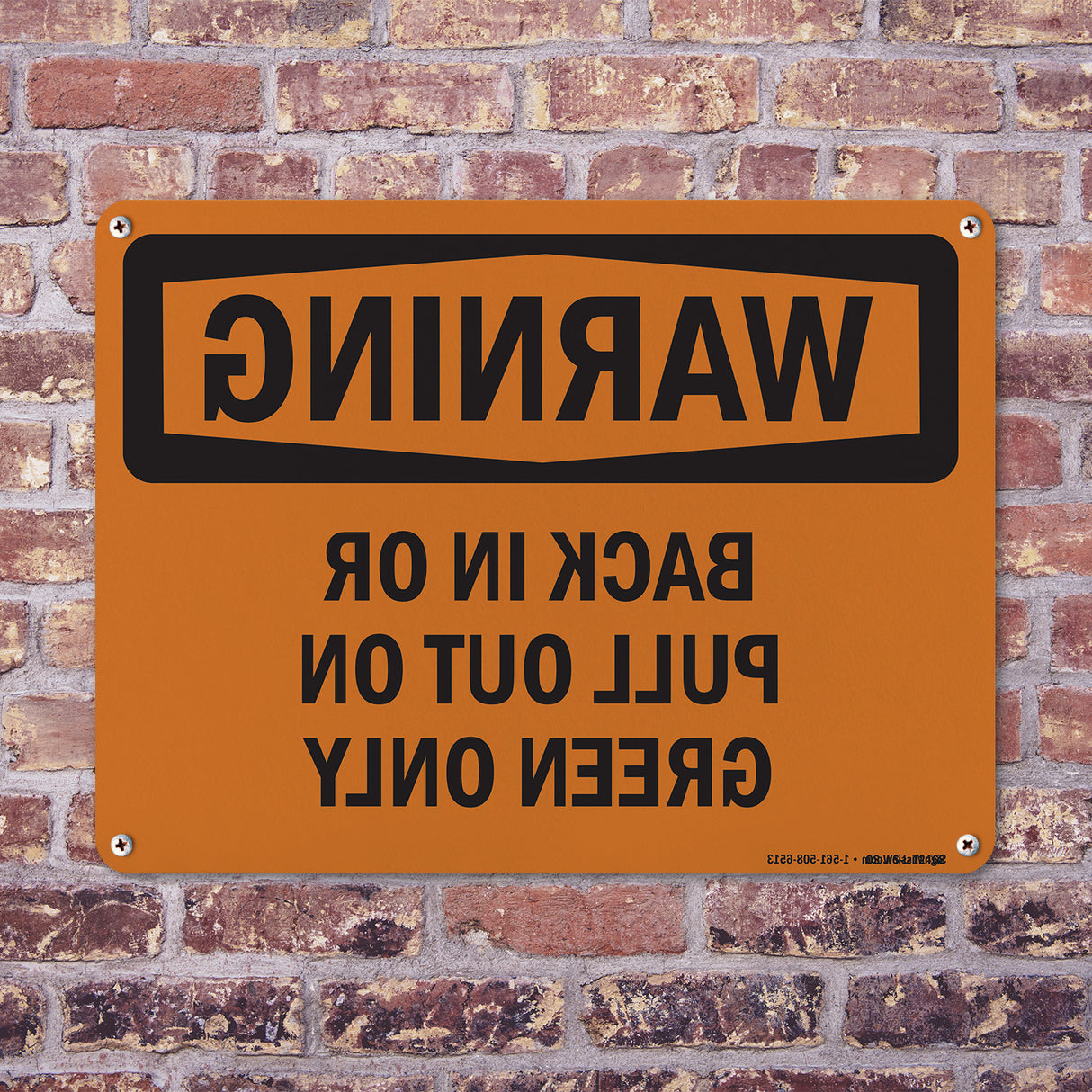 Back In Or Pull Out On Green Only