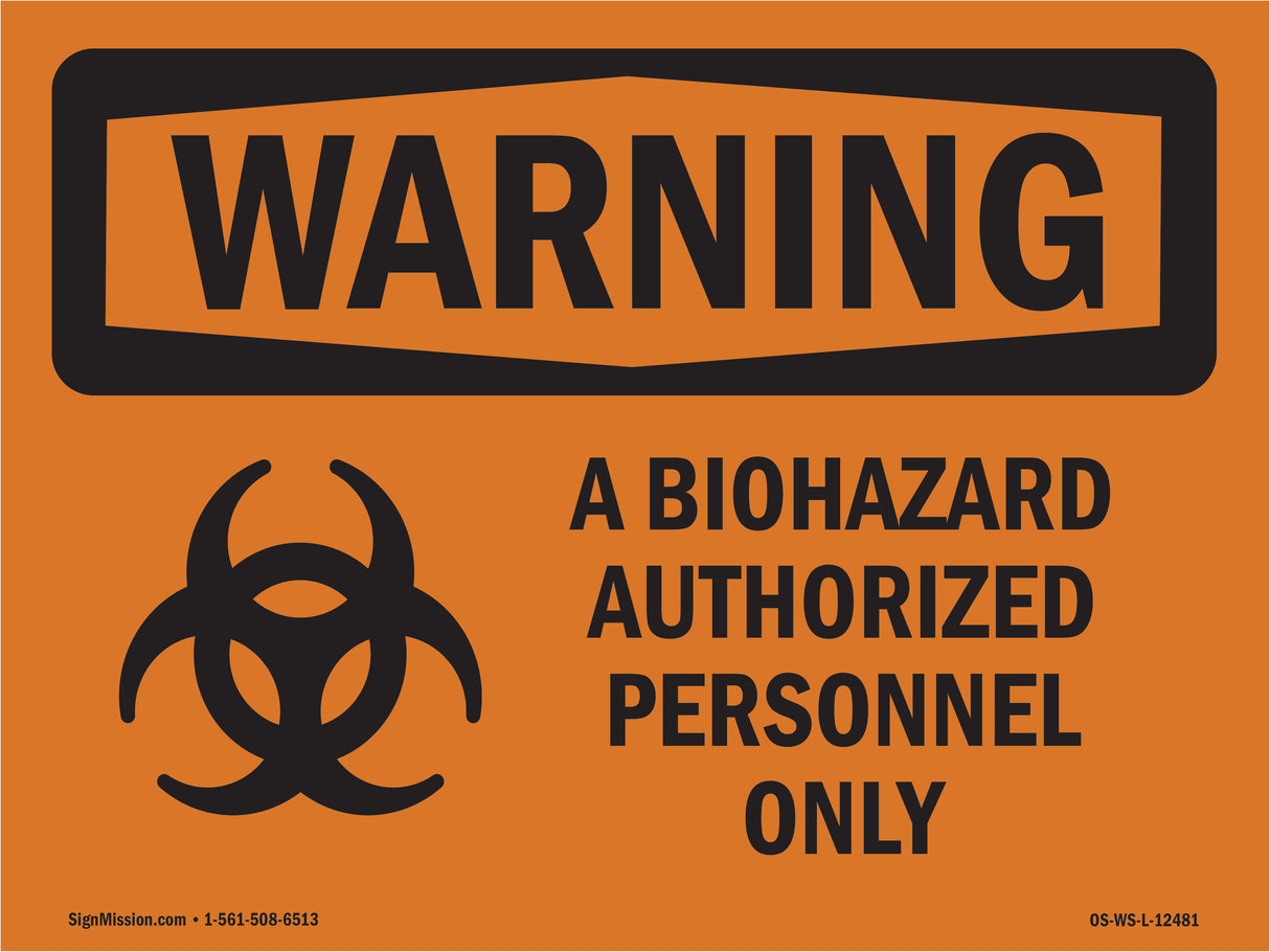 Biohazard Authorized Personnel Only