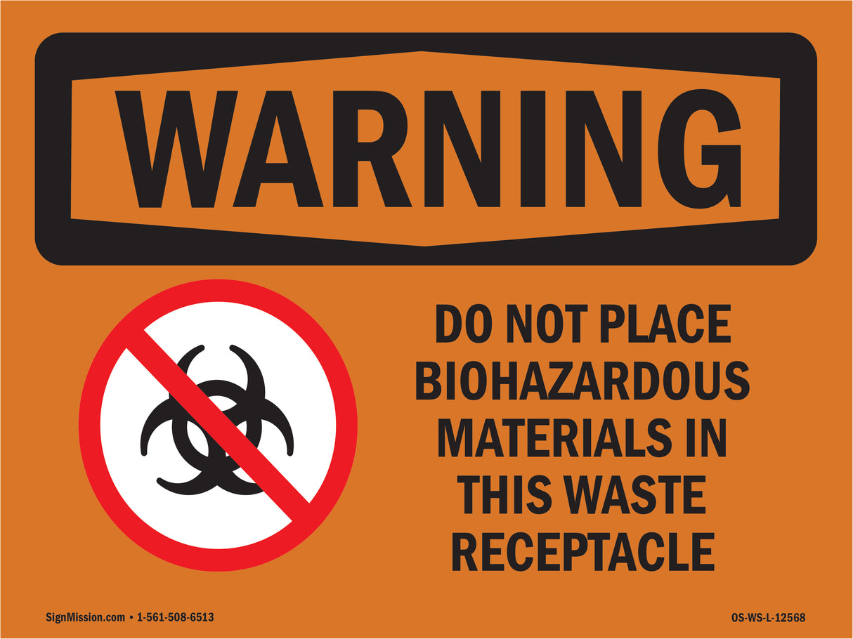 Do Not Place Biohazardous Materials