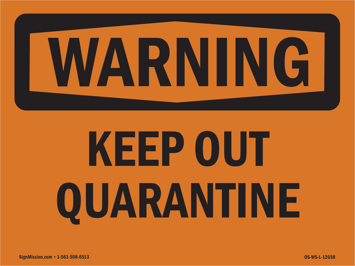 Keep Out Quarantine