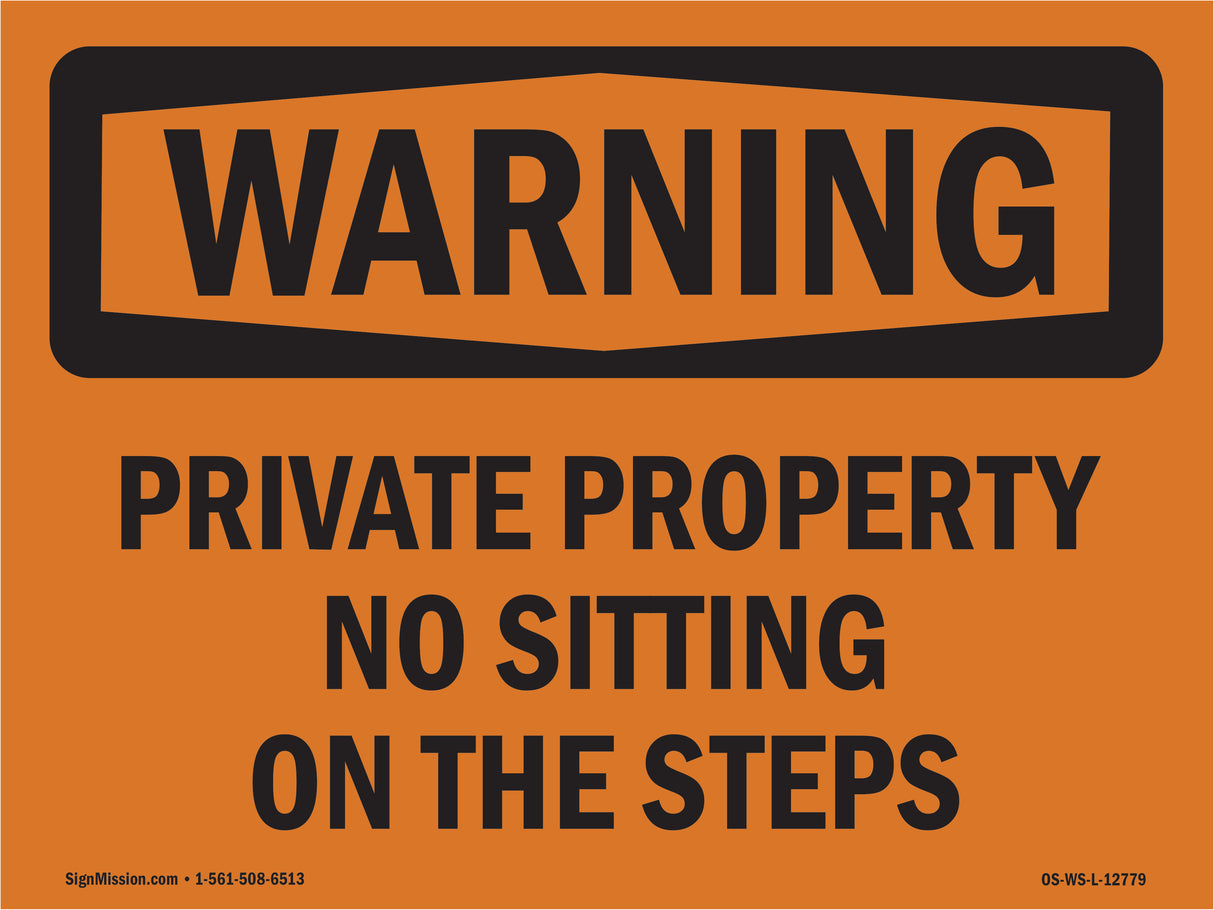 Private Property No Sitting On The Steps