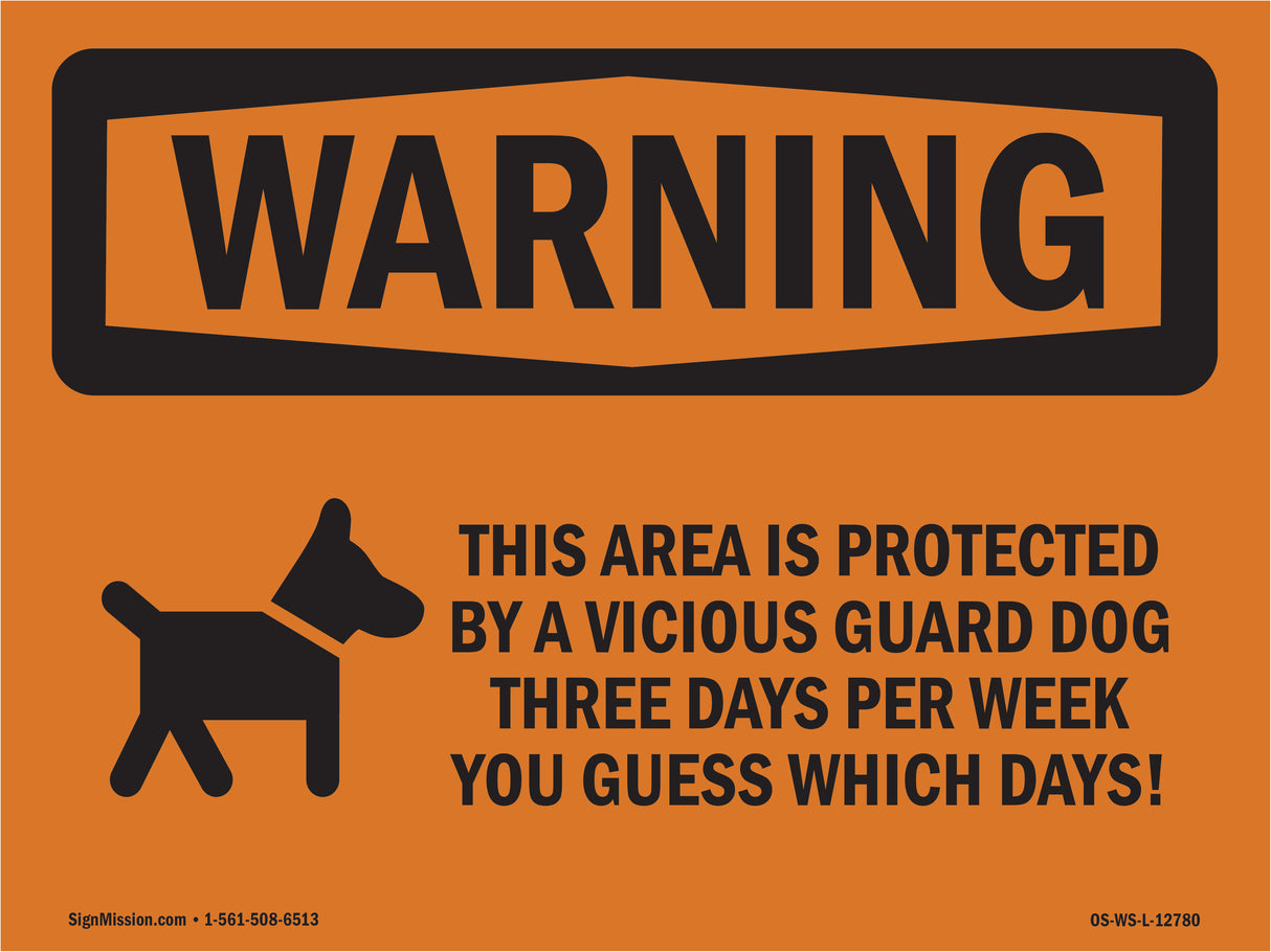 Protected By Vicious Guard Dog Three Days