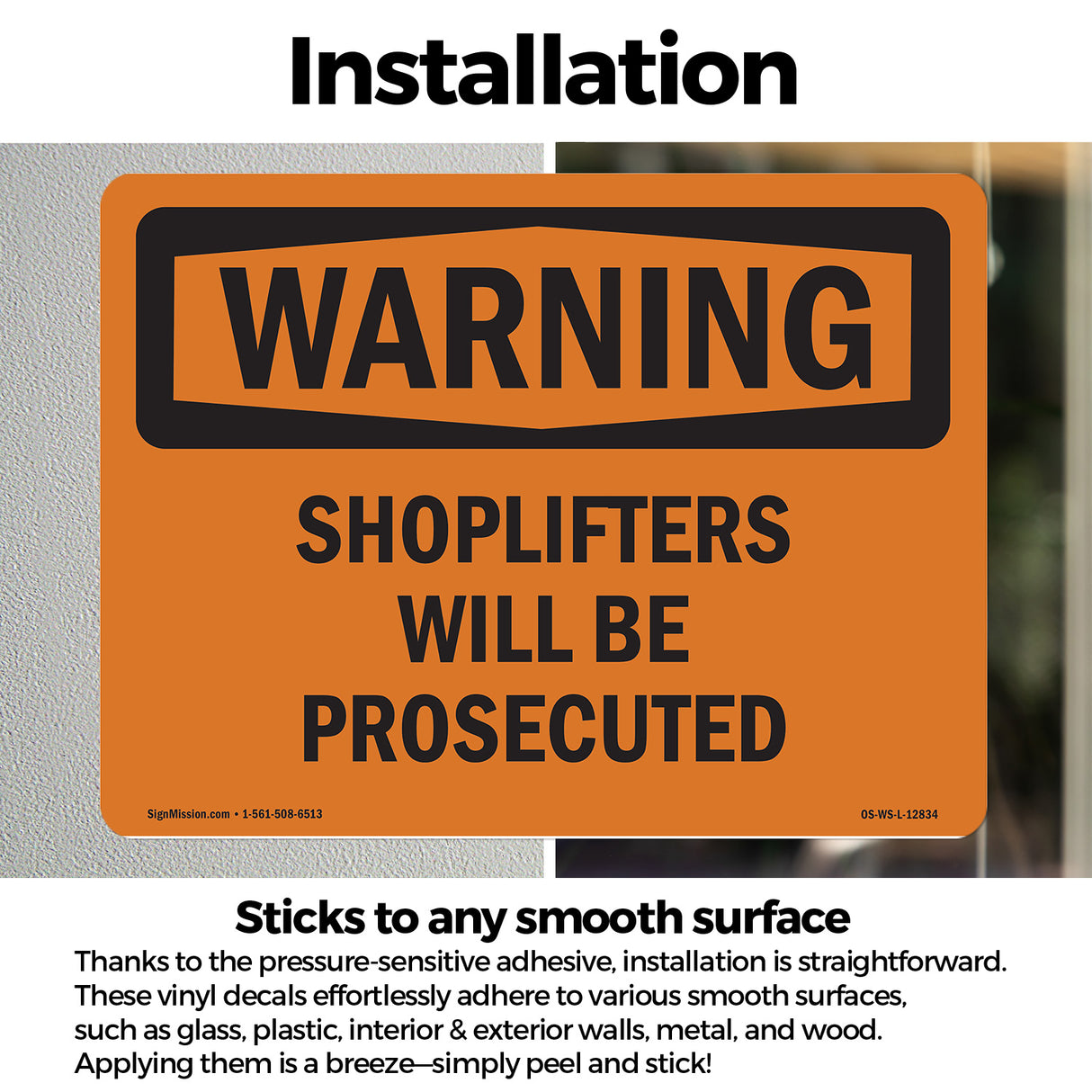 Shoplifters Will Be Prosecuted