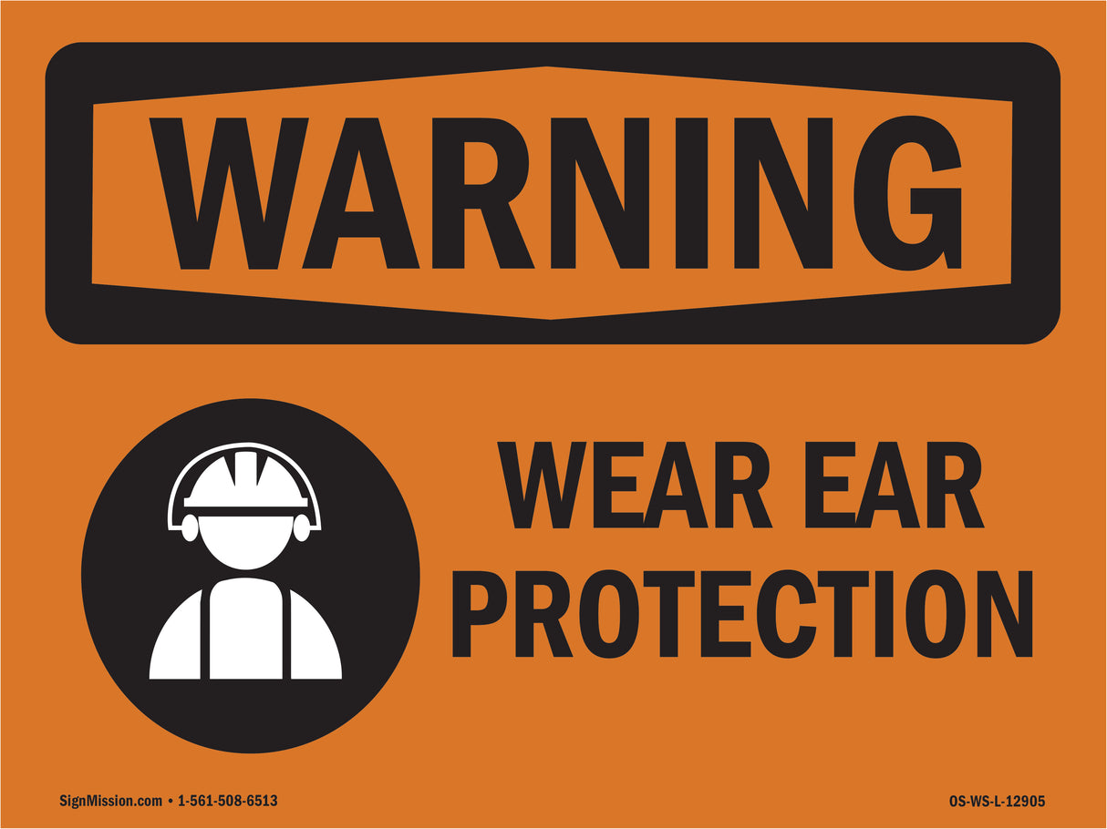 Wear Ear Protection