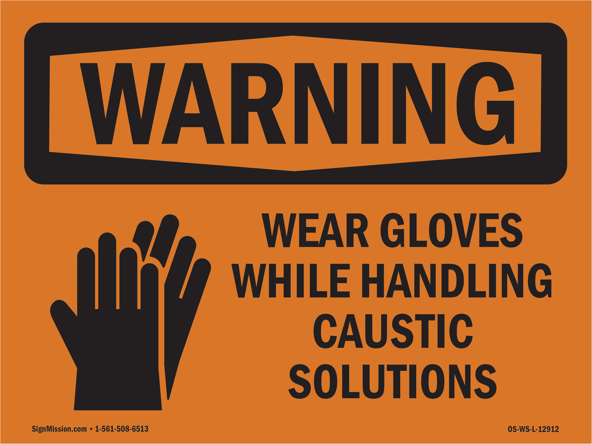 Wear Gloves Handling Caustic Solutions