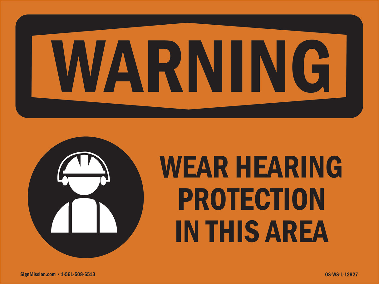 Wear Hearing Protection In This Area