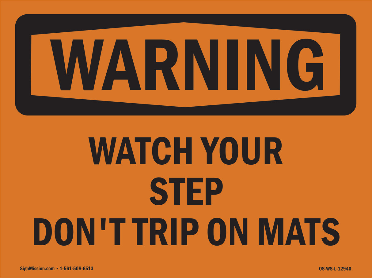 Watch Your Step Don't Trip On Mats