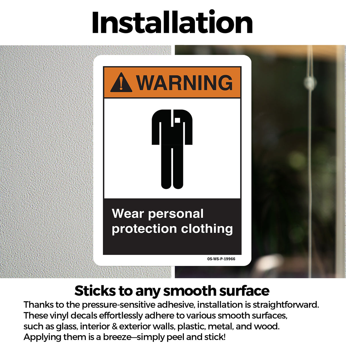Wear Personal Protection Clothing