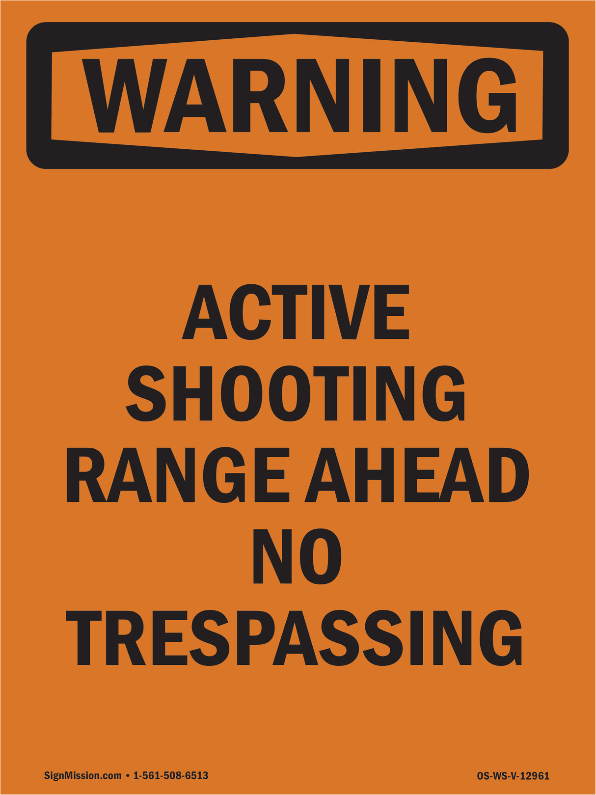 Active Shooting Range Ahead No Trespassing
