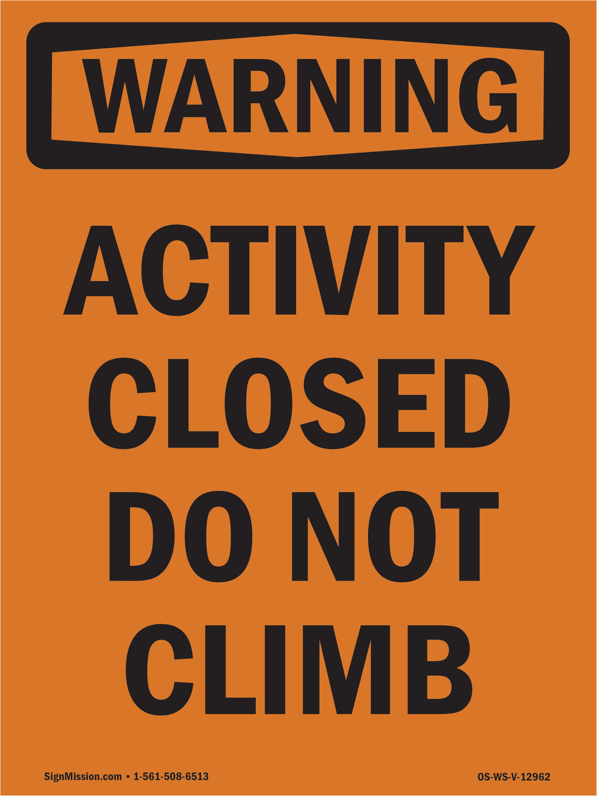 Activity Closed Do Not Climb