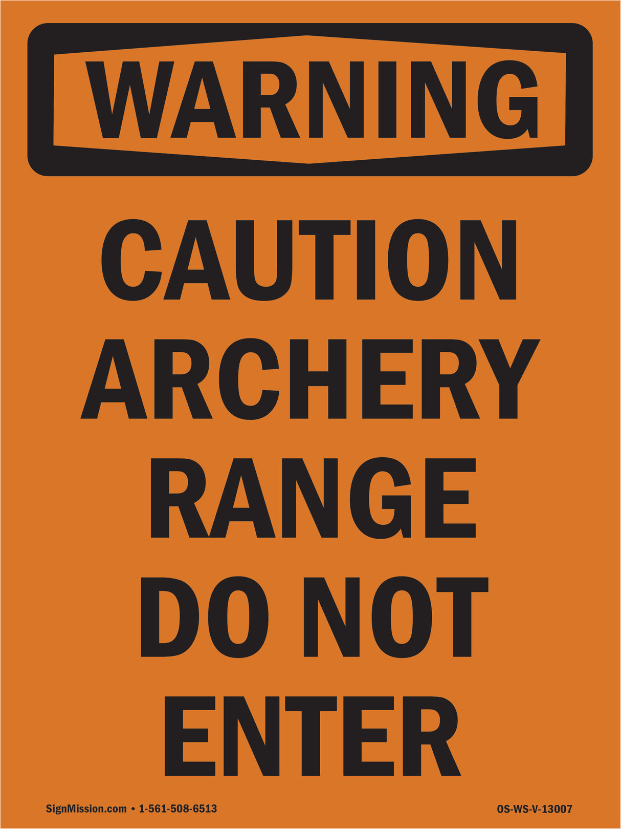 Caution Archery Range Do Not Enter