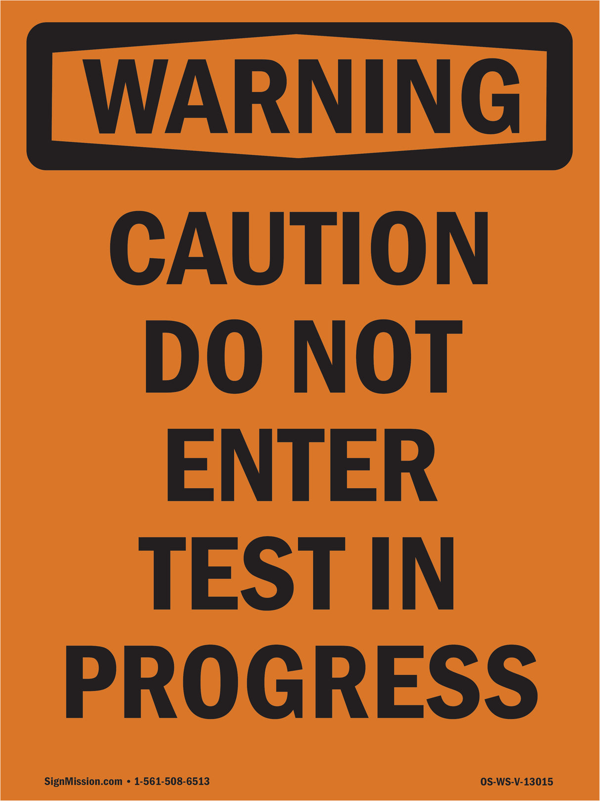 Caution Do Not Enter Test In Progress