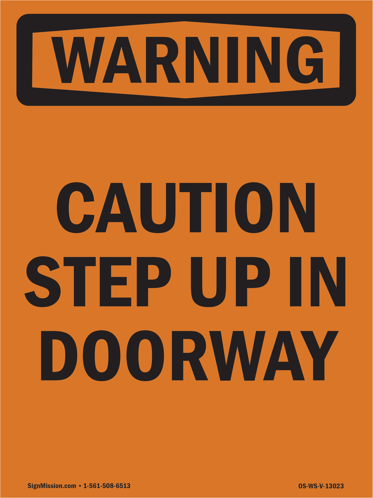 Caution Step Up In Doorway
