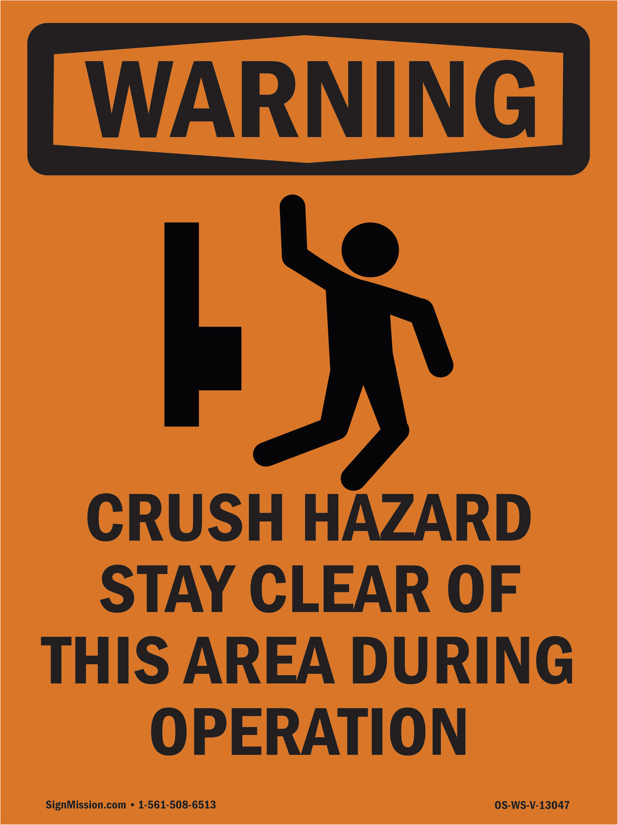 Crush Hazard Stay Clear