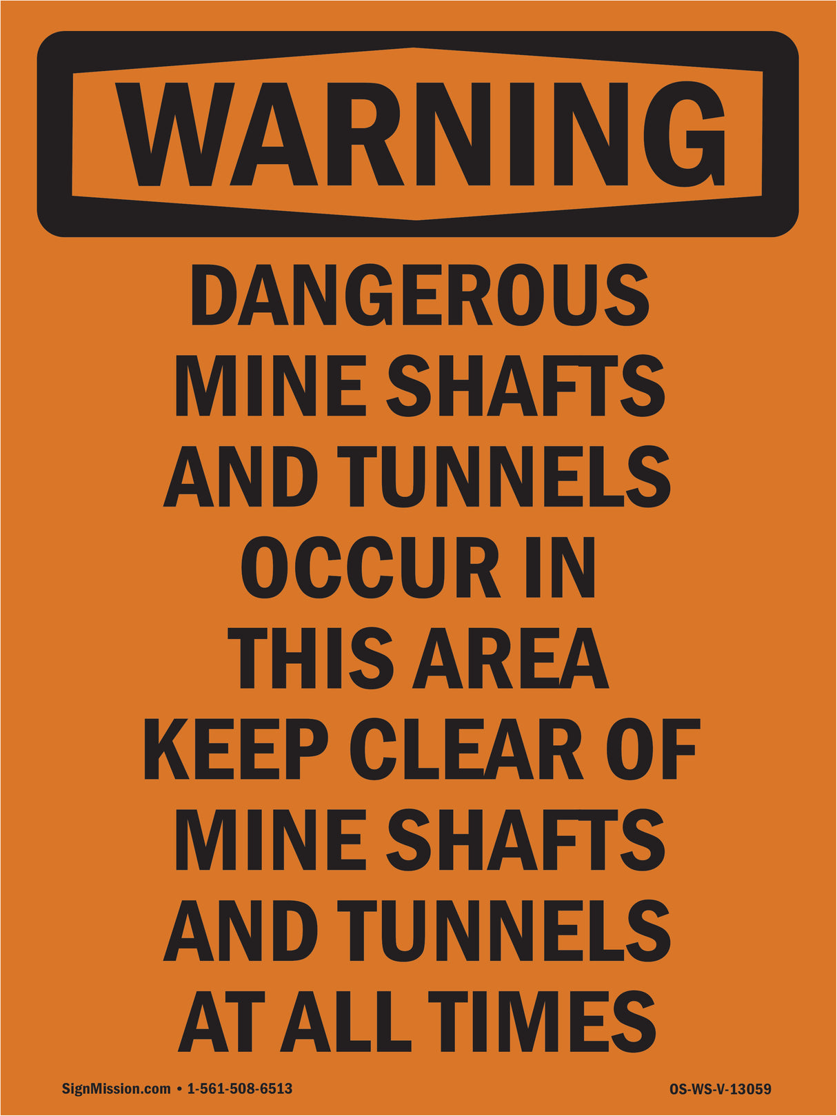 Dangerous Mine Shafts And Tunnels Occur