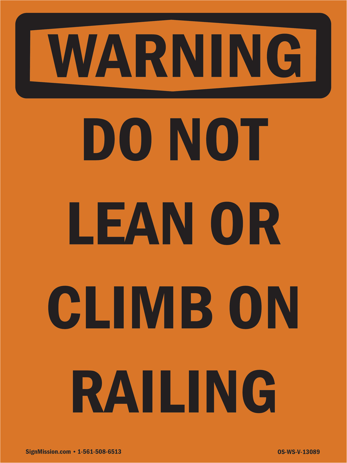 Do Not Lean Or Climb On Railing