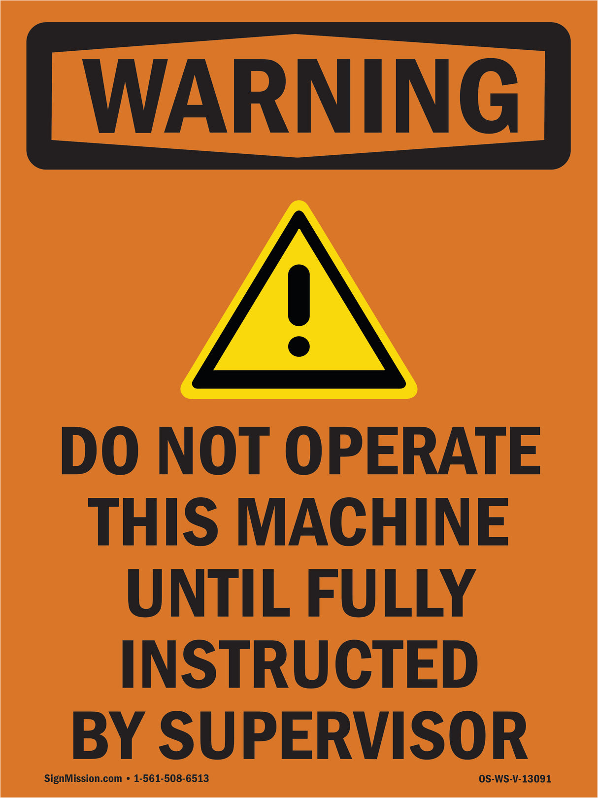 Do Not Operate This Machine Instructed