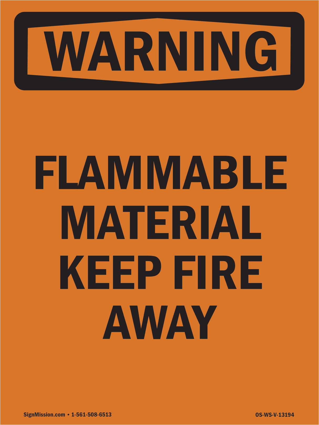 Flammable Material Keep Fire Away