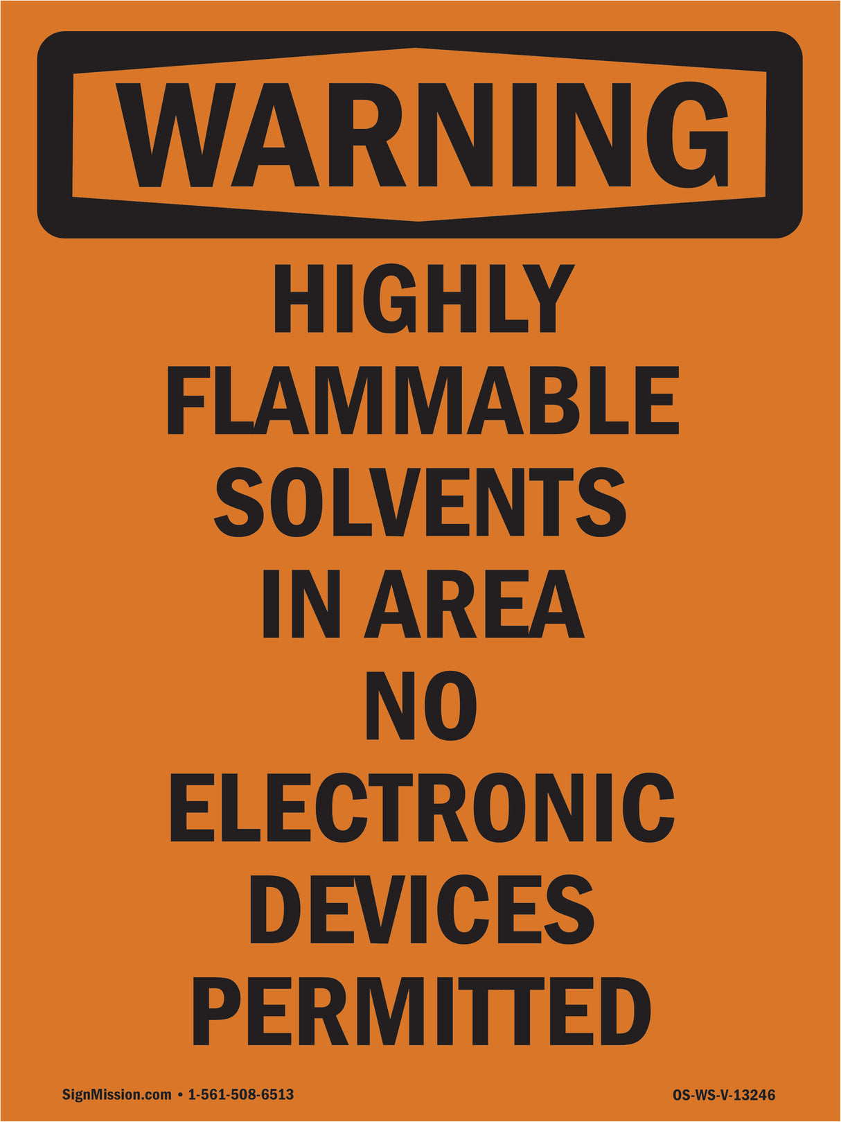 Highly Flammable Solvents In Area No Electronic