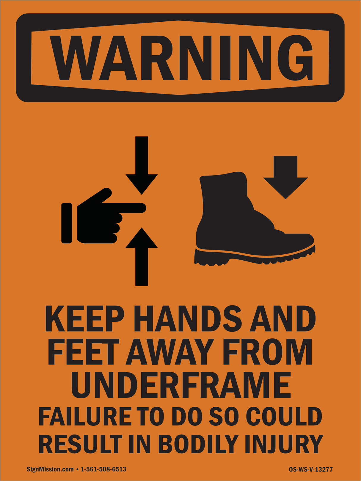 Keep Hands Feet Away Failure Bodily Injury