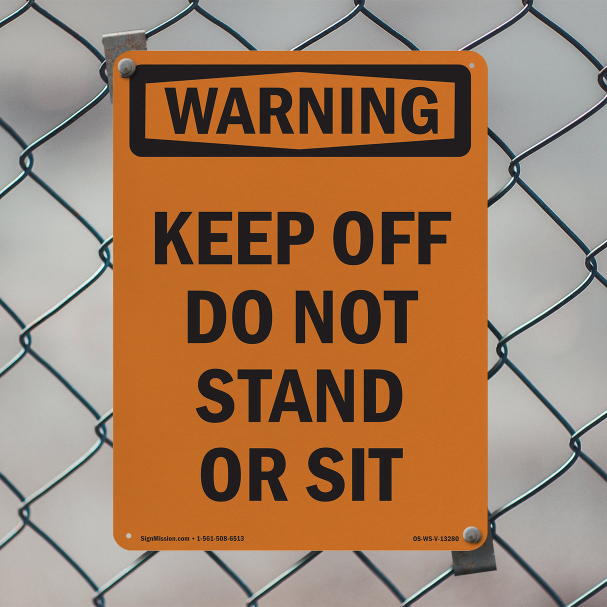 Keep Off Do Not Stand Or Sit