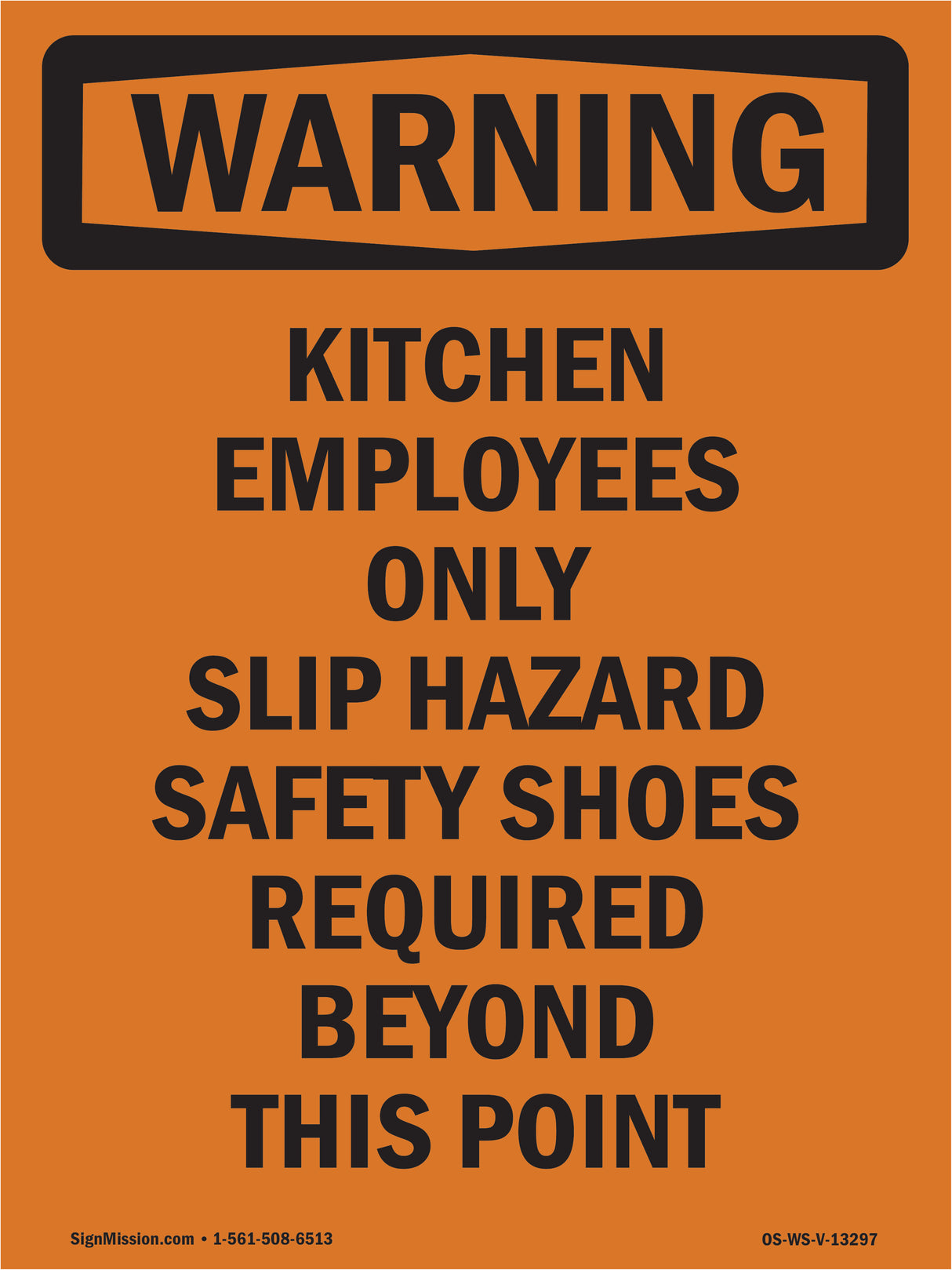 Kitchen Employees Only Slip Hazard Safety