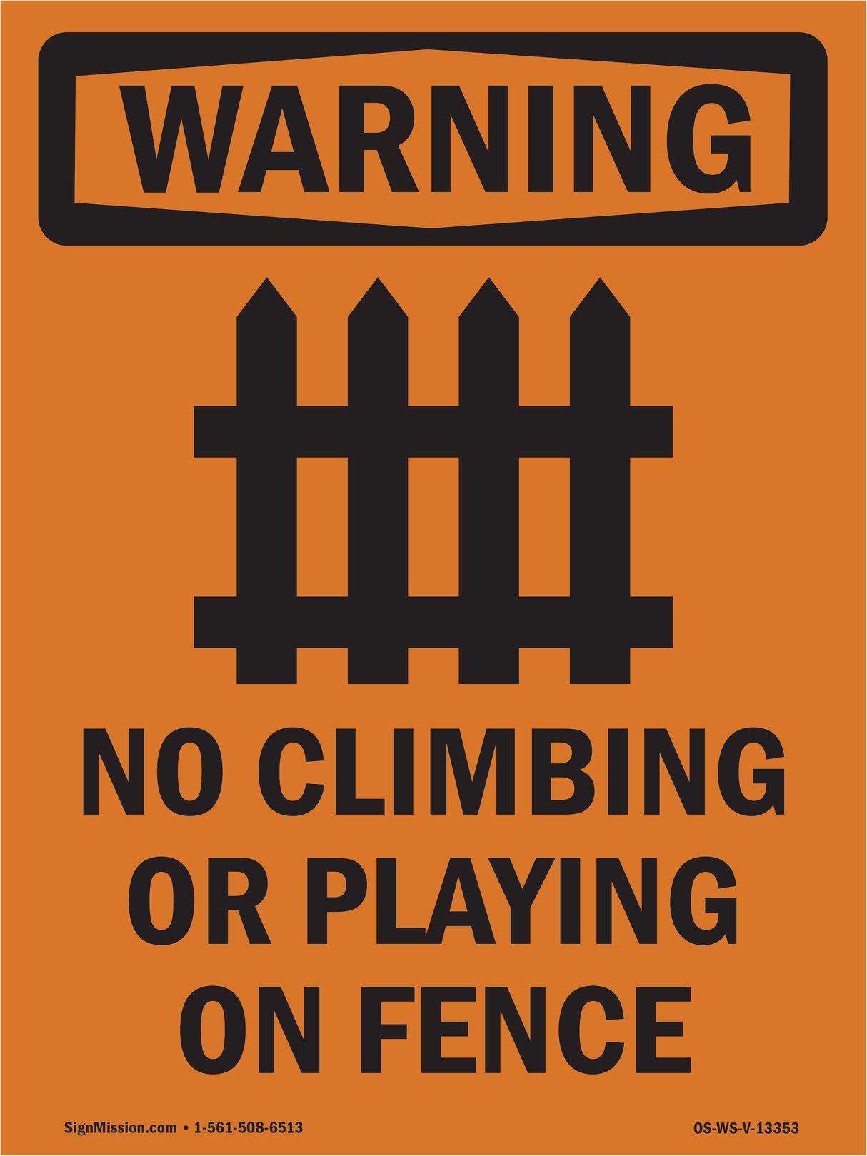 No Climbing Or Playing On Fence With Symbol