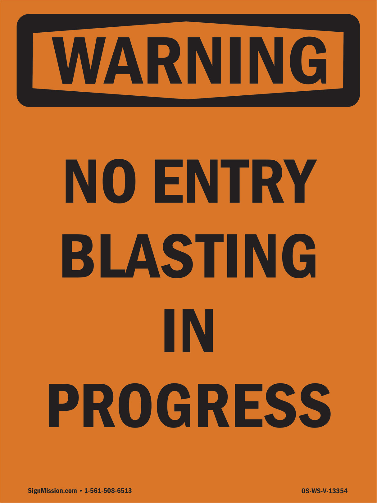 No Entry Blasting In Progress