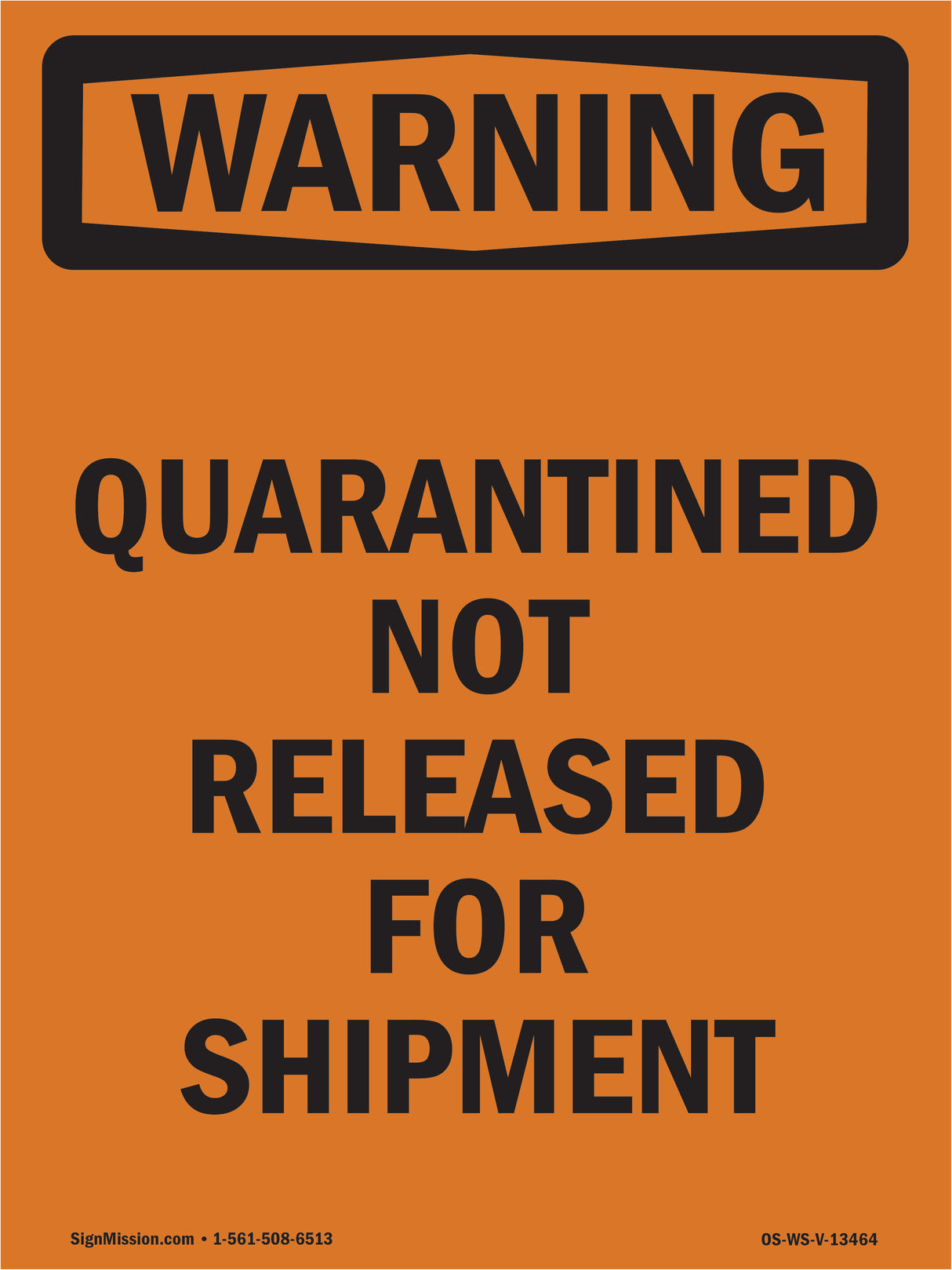 Quarantined Not Released For Shipment