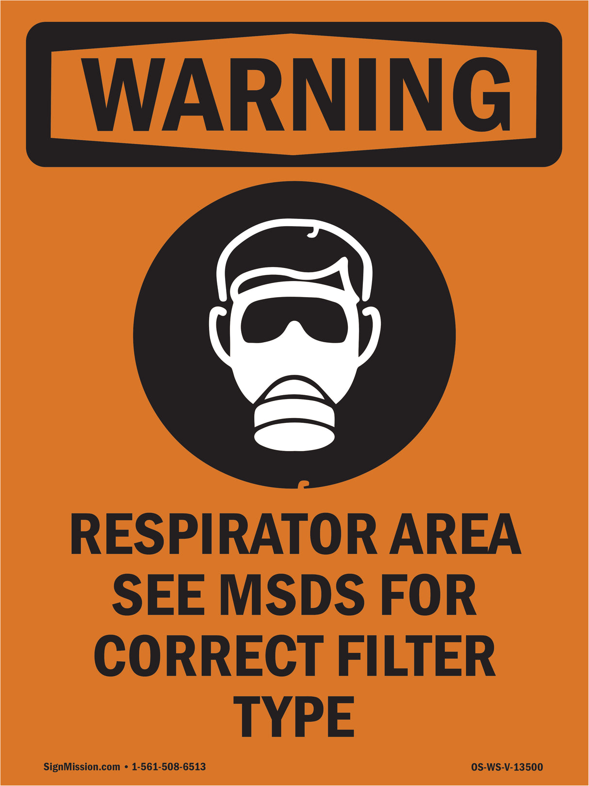 Respirator Area See MSDS For Correct Filter