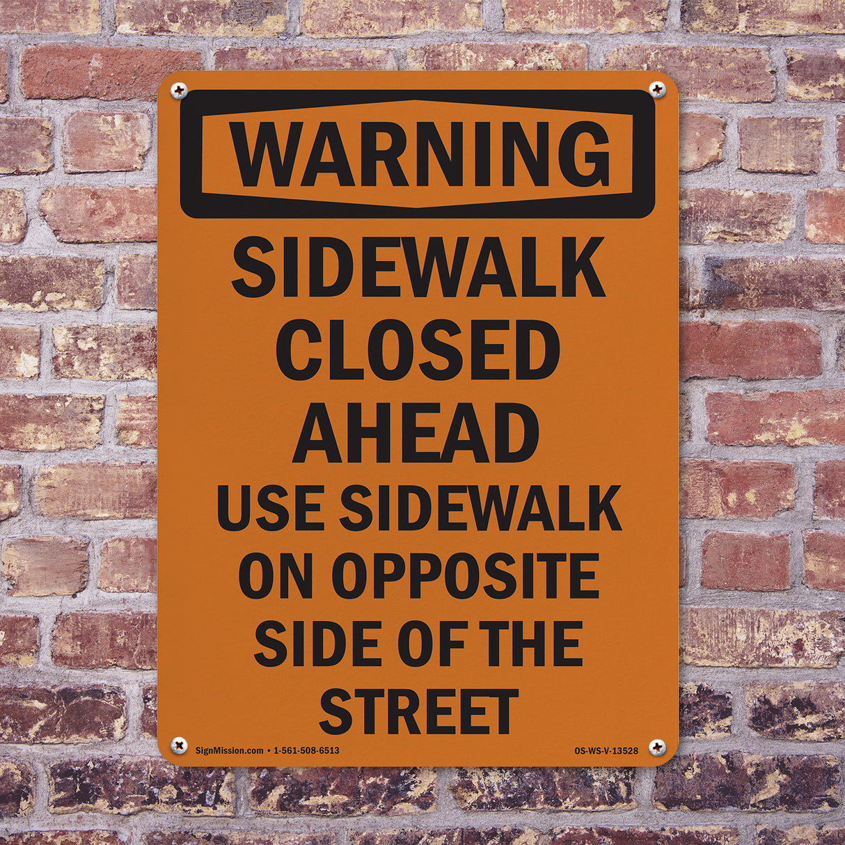 Sidewalk Closed Ahead Use Sidewalk On Opposite