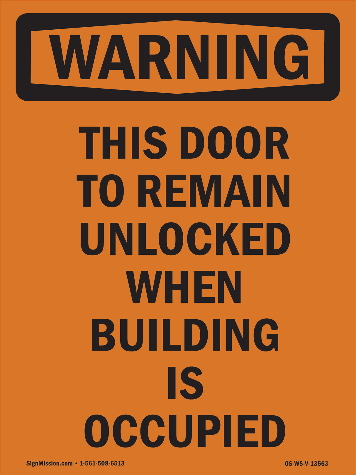 This Door To Remain Unlocked When Building