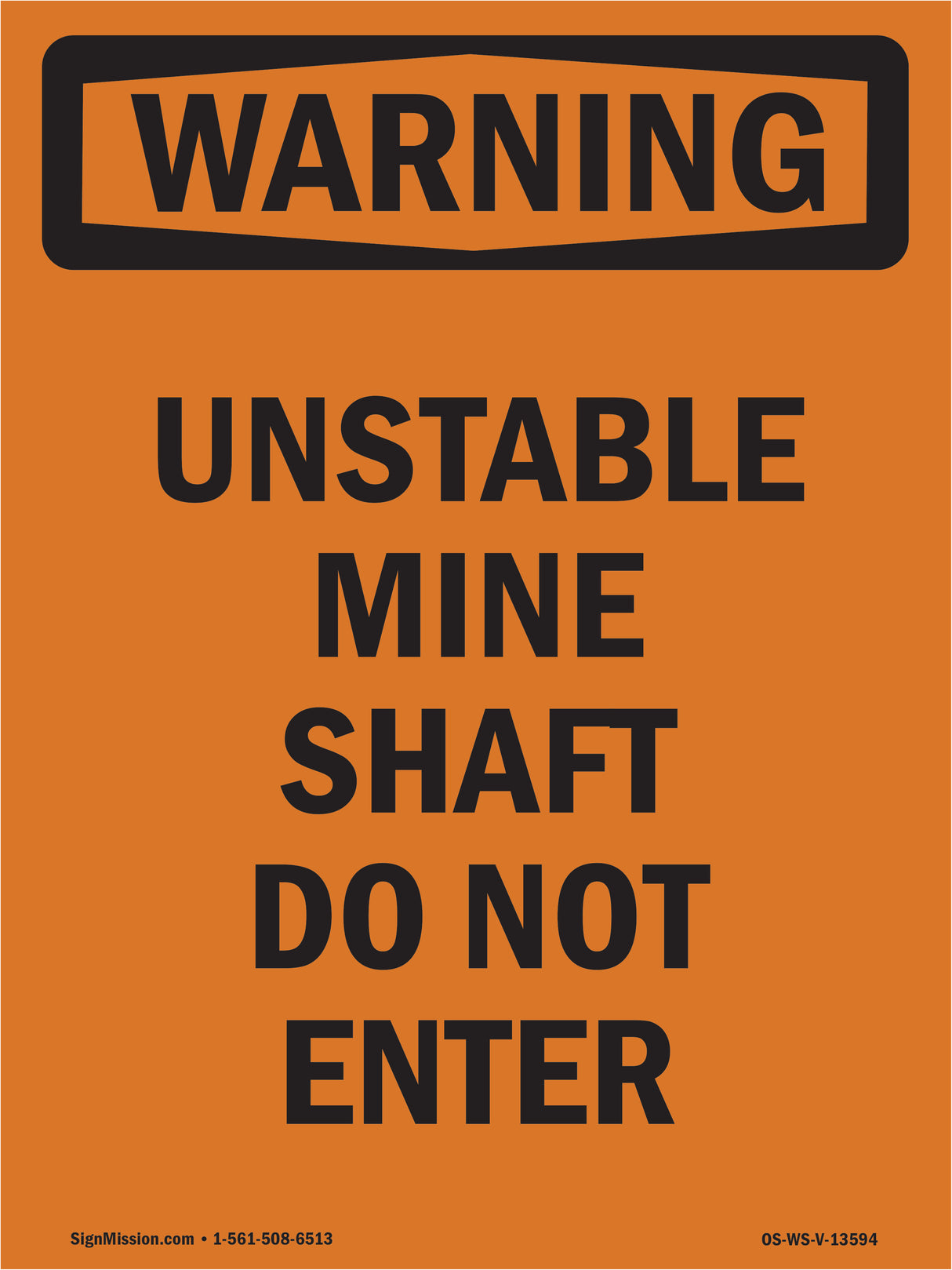 Unstable Mine Shaft Do Not Enter