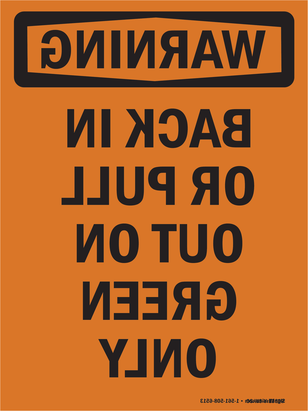 Back In Or Pull Out On Green Only