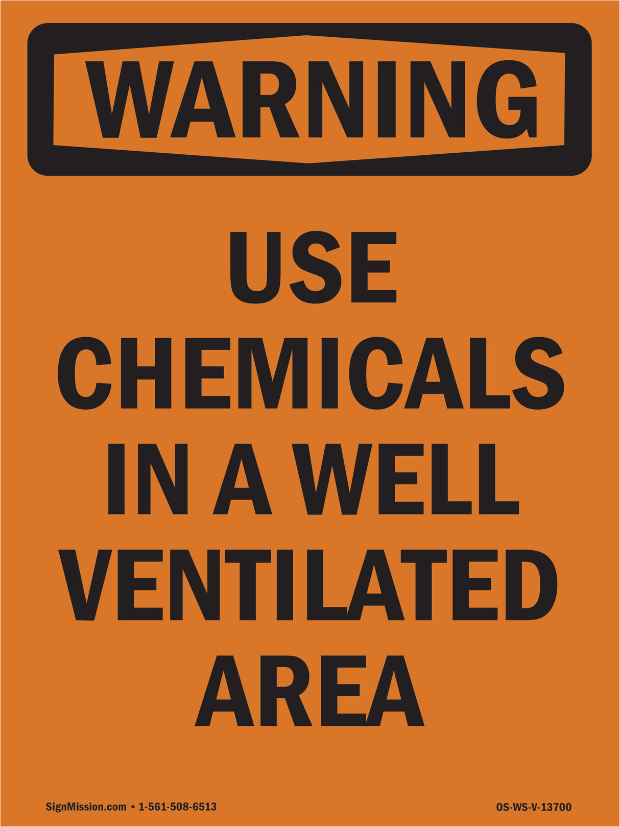 Use Chemicals In A Well Ventilated Area